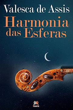 Harmonia das esferas, do autor Valesca De Assis