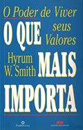 Ler O que mais importa, do autor Hyrum W. Smith