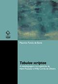 Ler Tabulae scriptae: a metalinguagem e as trajetórias de Henri Pousseur e Willy Corrêa de Oliveira, do autor Maurício Funcia de Bonis