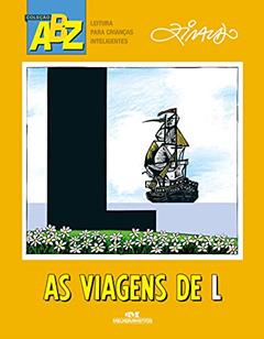 As Viagens de L, do autor Ziraldo Alves Pinto