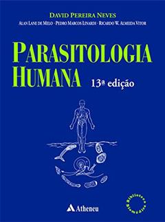 Parasitologia Humana, do autor David Pereira Neves; Alan Lane De Melo; Pedro Marcos Linardi; Ricardo W. Almeida Vitor