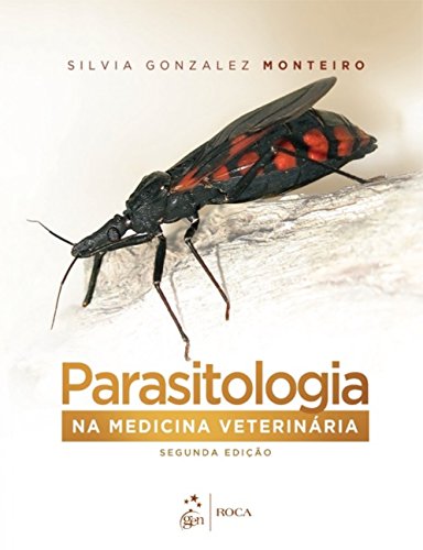 Ler Parasitologia na Medicina Veterinária, do autor Silvia Gonzalez Monteiro