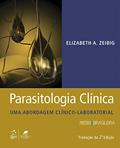 Ler Parasitologia Clínica: Uma Abordagem Clínico-Laboratorial, do autor Elizabeth Zeibig Ler Parasitologia Clínica: Uma Abordagem Clínico-Laboratorial, do autor Elizabeth Zeibig