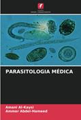 Ler PARASITOLOGIA MÉDICA, do autor Amani Al-Kaysi; Ammer Abdel-Hameed