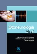 Ler Otoneurologia Atual, do autor Francisco Carlos Zuma e Maia