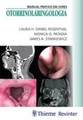 Ler Otorrinolaringologia: Manual Prático em Cores, do autor Laura H. Swibel Rosenthal; Monica O. Patadia; James A. Stankiewicz Ler Otorrinolaringologia: Manual Prático em Cores, do autor Laura H. Swibel Rosenthal; Monica O. Patadia; James A. Stankiewicz