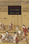 Ler O livro do chá, do autor Kakuzo Okakura