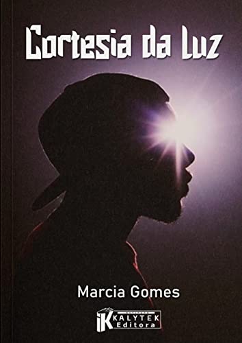 Ler Cortesia da Luz, do autor Marcia Gomes Ler Cortesia da Luz, do autor Marcia Gomes