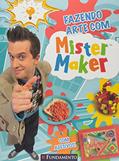 Ler Mister Maker. Fazendo Arte, do autor Halina Silva