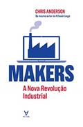 Ler Makers: a Nova Revolução Industrial, do autor Chris Anderson Ler Makers: a Nova Revolução Industrial, do autor Chris Anderson