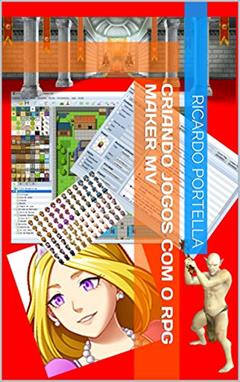 Criando Jogos com o RPG Maker MV, do autor Ricardo Portella