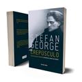 Ler Crepúsculo, do autor Stefan George Ler Crepúsculo, do autor Stefan George
