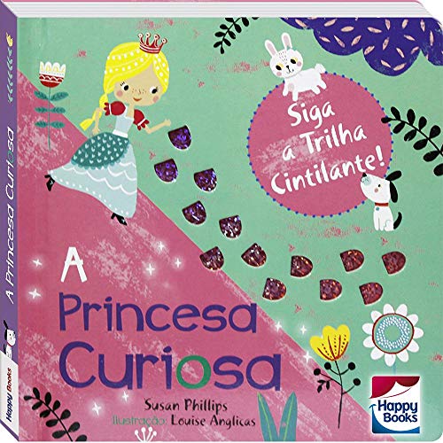 Ler Siga a Trilha Cintilante! Princesa Curiosa, A, do autor Susan Phillips Ler Siga a Trilha Cintilante! Princesa Curiosa, A, do autor Susan Phillips