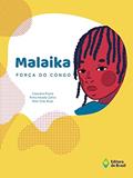 Ler Malaika, força do Congo (Mundo Sem Fronteiras), do autor Cassiana Pizaia; Rima Awada Zahra; Rosi Vilas Boas