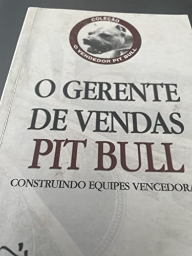 Ler O Gerente De Vendas Pit Bull, do autor Luis Paulo Luppa Ler O Gerente De Vendas Pit Bull, do autor Luis Paulo Luppa