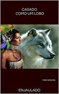 Ler CASADO COMO UM LOBO: ENJAULADO, do autor FABIO NOGUEIRA
