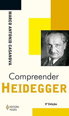 Compreender Heidegger, do autor Marco Antonio Casanova