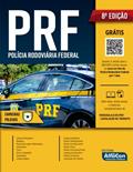 Ler Policial Rodoviário Federal - Polícia Rodoviária Federal - PRF, do autor Equipe AlfaCon