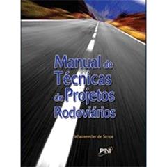 Manual de Técnicas de Projetos Rodoviários, do autor Wlastemiler de Senco