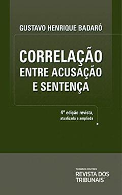 Correlação entre acusação e sentença, do autor Gustavo Henrique Badaró
