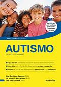 Ler Autismo de Alto Desempenho, do autor PhD, Geraldine Dawson,; PhD, James C. McPartland,; PhD, Sally Ozonoff,