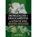 Ler Imobilizações e Deslocamentos em Lutas de Solo, do autor Steve Scott