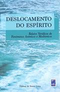 Ler Deslocamento do Espírito, do autor Djalma Souza Ler Deslocamento do Espírito, do autor Djalma Souza