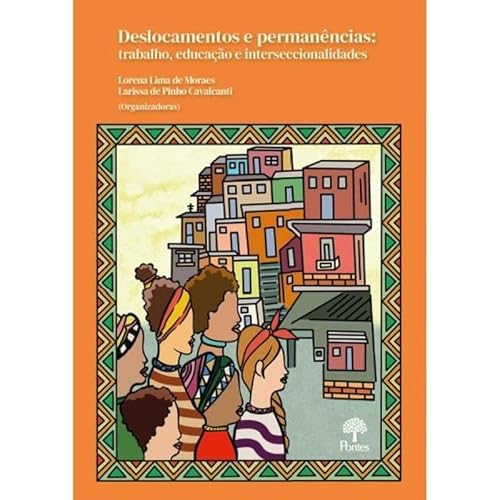 Ler DESLOCAMENTOS E PERMANÊNCIAS, do autor LORENA LIMA DE MORAES Ler DESLOCAMENTOS E PERMANÊNCIAS, do autor LORENA LIMA DE MORAES