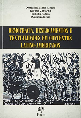 Ler DEMOCRACIA, DESLOCAMENTOS E TEXTUALIDADES EM CONTEXTOS LATINO-AMERICANOS, do autor VARIOS AUTORES Ler DEMOCRACIA, DESLOCAMENTOS E TEXTUALIDADES EM CONTEXTOS LATINO-AMERICANOS, do autor VARIOS AUTORES