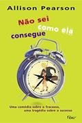 Ler Não sei como ela consegue, do autor Allison Pearson Ler Não sei como ela consegue, do autor Allison Pearson