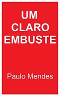 Ler Um claro embuste: Poesias, do autor Paulo Mendes