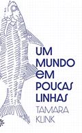Ler Um mundo em poucas linhas, do autor Tamara Klink