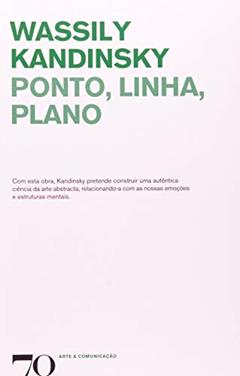 Ponto, Linha, Plano, do autor Wassily Kandinsky