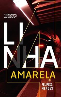 Linha 4 Amarela, do autor Felipe S. Mendes
