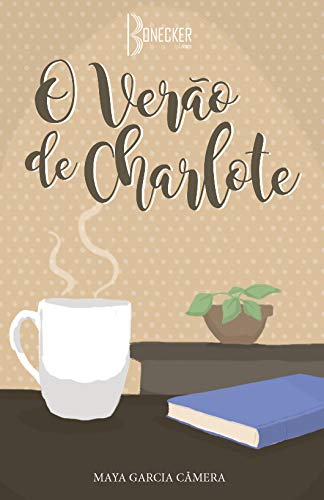 Ler O verão de Charlote, do autor Maya Garcia Câmera