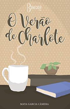 O verão de Charlote, do autor Maya Garcia Câmera