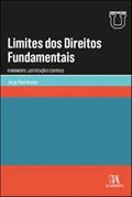 Ler Limites dos Direitos Fundamentais: Fundamento, Justificação e Controle, do autor Jorge Reis Novais