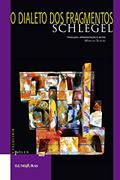 Ler O dialeto dos fragmentos, do autor Friedrich von Schlegel