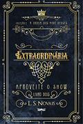 Ler Extraordinária: Aproveite o Show Vol 2, do autor L. S. Novais