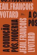 Ler A condição pós-moderna, do autor Jean-François Lyotard Ler A condição pós-moderna, do autor Jean-François Lyotard