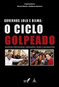 Ler Governos Lula e Dilma: O Ciclo Golpeado, do autor Renato Rabelo Ler Governos Lula e Dilma: O Ciclo Golpeado, do autor Renato Rabelo