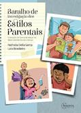Ler Baralho de Investigação dos Estilos Parentais: o Impacto da Forma de Educar no Desenvolvimento das Crianças, do autor Nathalia Della Santa Ler Baralho de Investigação dos Estilos Parentais: o Impacto da Forma de Educar no Desenvolvimento das Crianças, do autor Nathalia Della Santa