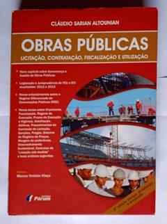 Obras públicas - licitação, contratação, fiscalização e utilização, do autor Claudio Sarian Altounian