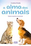 Ler A Alma dos Animais, do autor Irvênia Prada Ler A Alma dos Animais, do autor Irvênia Prada