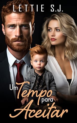 Ler Um Tempo Para Aceitar (Livro Único), do autor Lettie S.J.