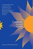 Ler Cuidando de quem cuida: Vol. 2, do autor Arantes, Ana Claudia Quintana - Prade, Cristiane Ferraz (Compilação)