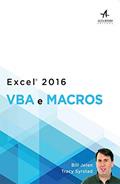 Ler Excel 2016: VBA e Macros, do autor Bill Jelen; Tracy Syrstad Ler Excel 2016: VBA e Macros, do autor Bill Jelen; Tracy Syrstad