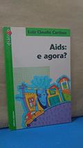 Ler Aids. E Agora? - Col.Dialogo - 15, do autor Cardoso Ler Aids. E Agora? - Col.Dialogo - 15, do autor Cardoso