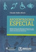 Ler Aposentadoria Especial, do autor Cláudio Tadeu Muniz Ler Aposentadoria Especial, do autor Cláudio Tadeu Muniz