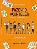 Ler Fazendo Acontecer - Poderes Empreendedores - Livro do Aluno: Ensino Fundamental, do autor José Dornelas Ler Fazendo Acontecer - Poderes Empreendedores - Livro do Aluno: Ensino Fundamental, do autor José Dornelas